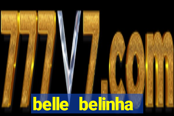belle belinha privacy vazou